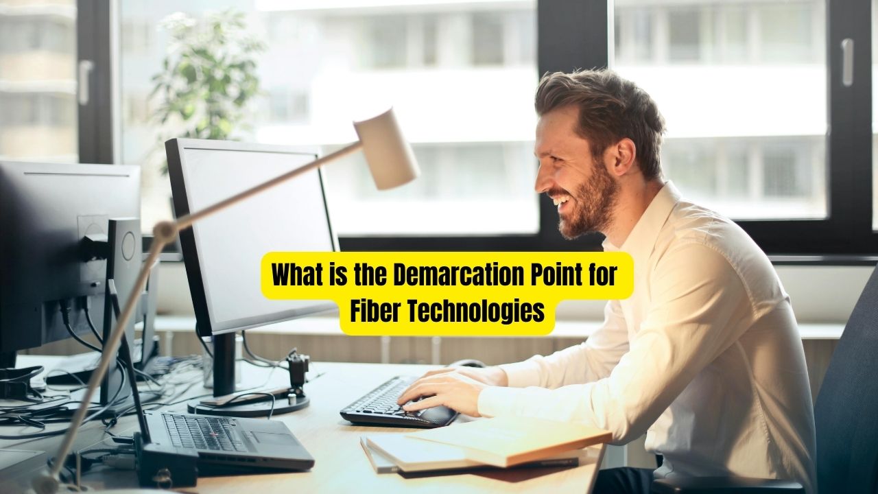 What is the Demarcation Point for Fiber Technologies?